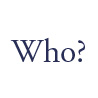 Who?